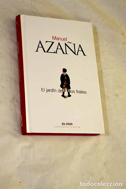 Libros: El jard&iacute;n de los frailes.- Aza&ntilde;a, Manuel