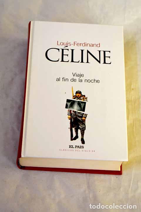 Libros: Viaje al fin de la noche.- Celine, Louis Ferdinand
