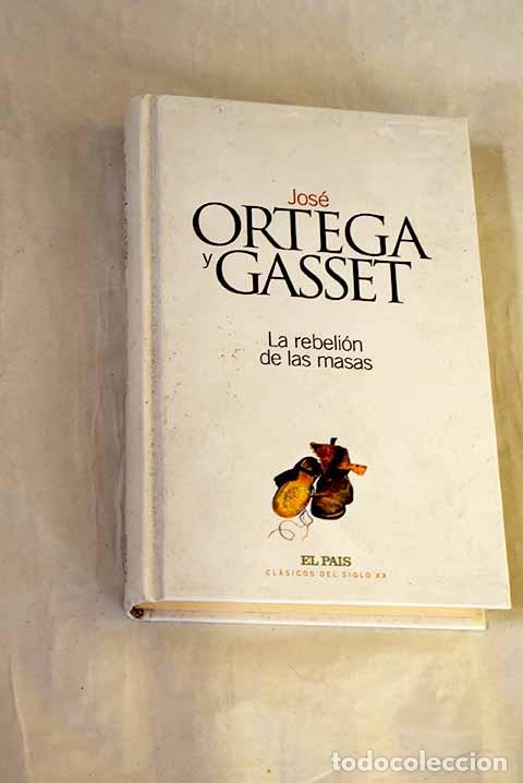 Libros: La rebeli&oacute;n de las masas.- Ortega y Gasset, Jos&eacute;