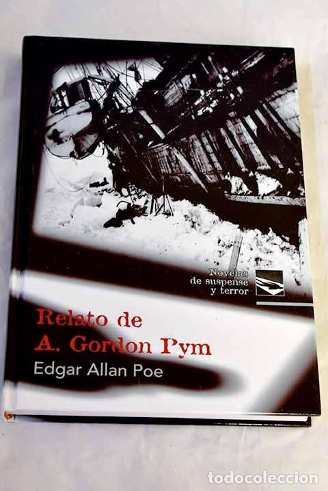 Libros: Relato de A. Gordon Pym.- Poe, Edgar Allan