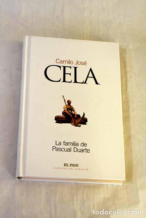 Libros: La familia de Pascual Duarte.- Cela, Camilo Jos&eacute;