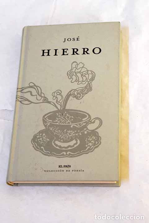 Libros: Jos&eacute; Hierro: Hierro, Jos&eacute;.- Hierro, Jos&eacute;