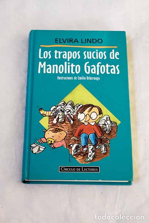 Libros: Los trapos sucios : Manolito Gafotas.- Lindo, Elvira