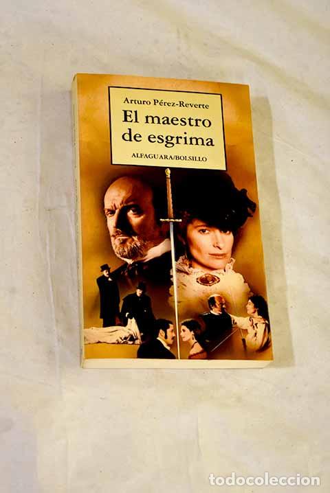 Libros: El maestro de esgrima.- P&eacute;rez-Reverte, Arturo