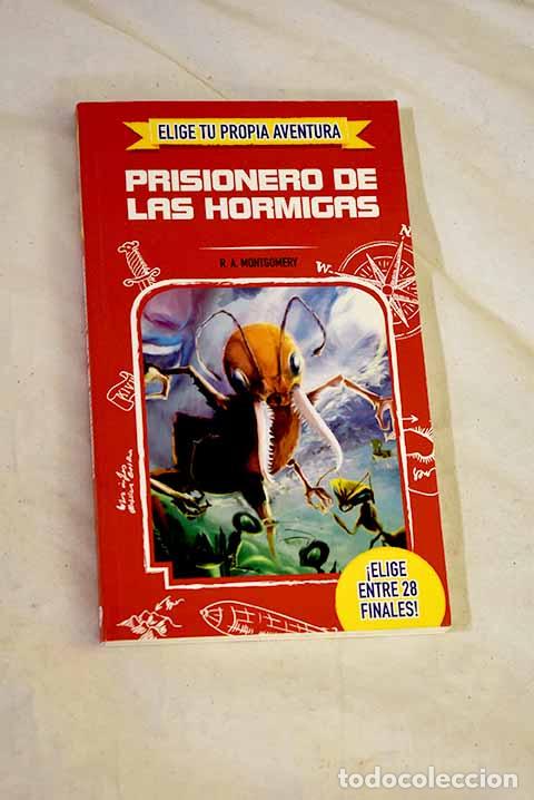 Libros: Prisionero de las hormigas.- Montgomery, R. A.