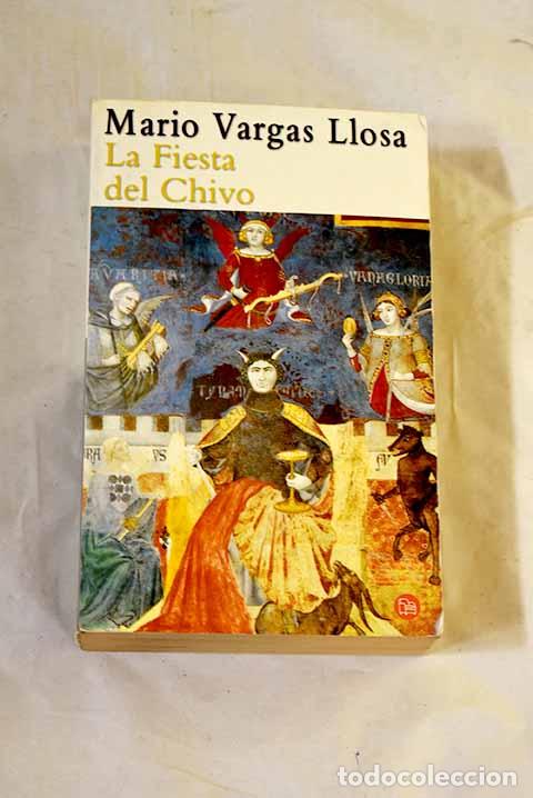 Libros: La fiesta del chivo: Vargas Llosa, Mario.- Vargas Llosa, Mario