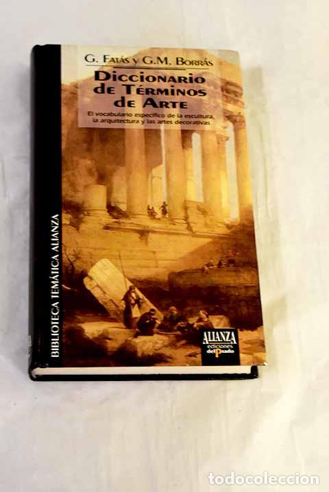 Libros: Diccionario de t&eacute;rminos de arte.- Fat&aacute;s Cabeza, Guillermo