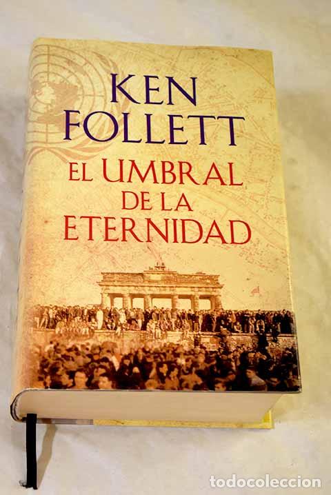 Libros: El umbral de la eternidad.- Follett, Ken