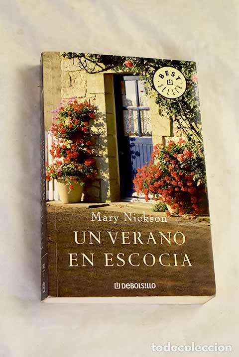 B&uuml;cher: Un verano en Escocia.- Nickson, Mary