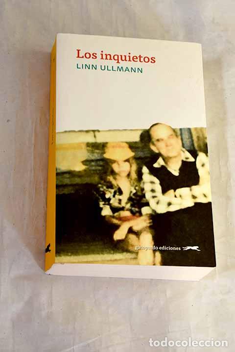 B&uuml;cher: Los inquietos: Ullmann, Linn.- Ullmann, Linn