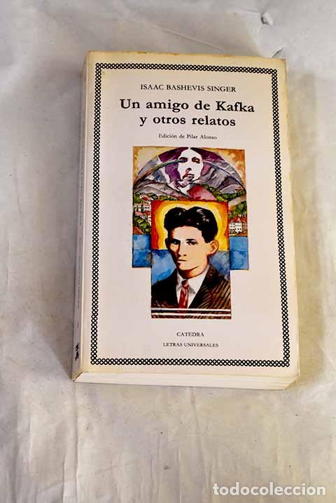 Livros em segunda m&atilde;o: Un amigo de Kafka y otros relatos.- Singer, Isaac Bashevis