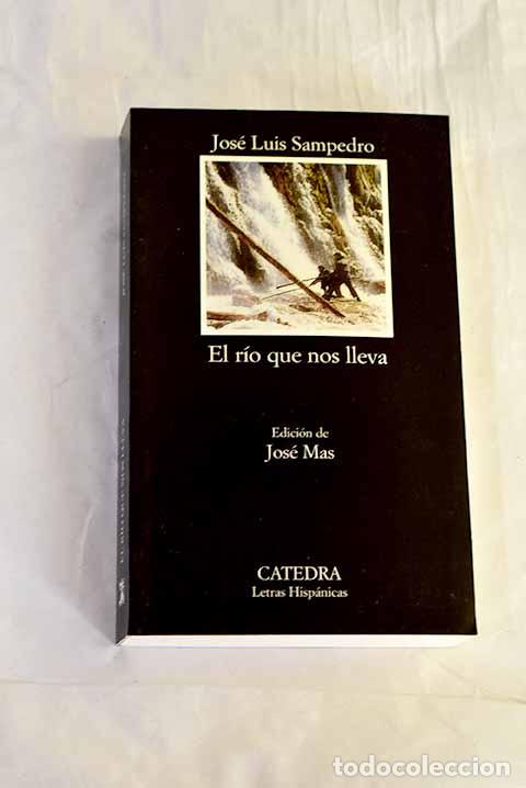 Livros em segunda m&atilde;o: El r&iacute;o que nos lleva.- Sampedro, Jos&eacute; Luis