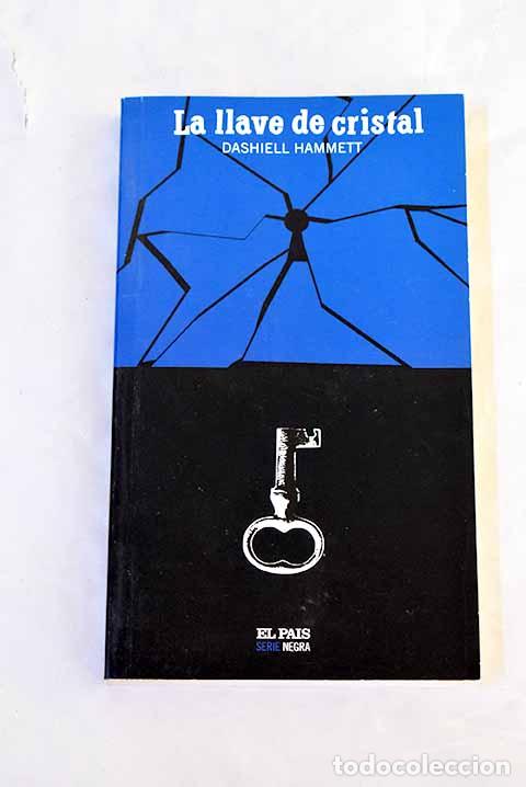 Livros em segunda m&atilde;o: La llave de cristal: Hammett, Dashiell.- Hammett, Dashiell