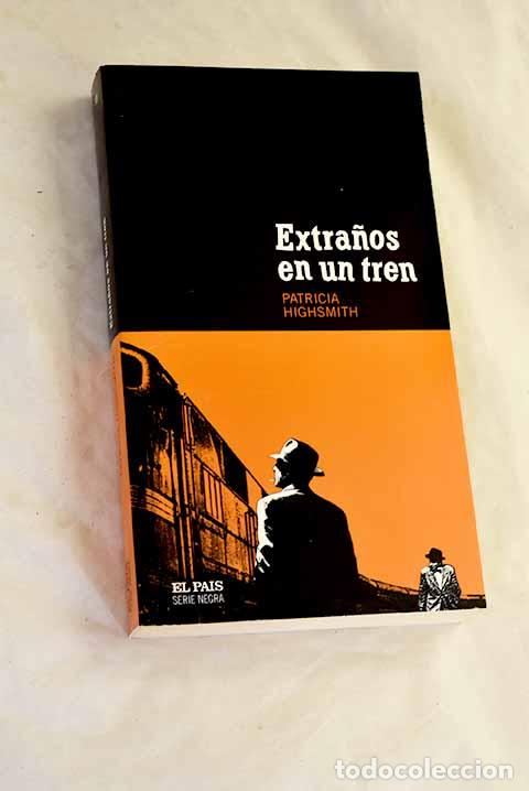 Livros em segunda m&atilde;o: Extra&ntilde;os en un tren: Highsmith, Patricia.- Highsmith, Patricia