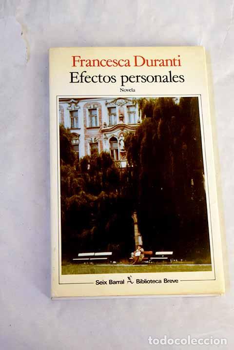 Livros em segunda m&atilde;o: Efectos personales: Duranti, Francesca.- Duranti, Francesca
