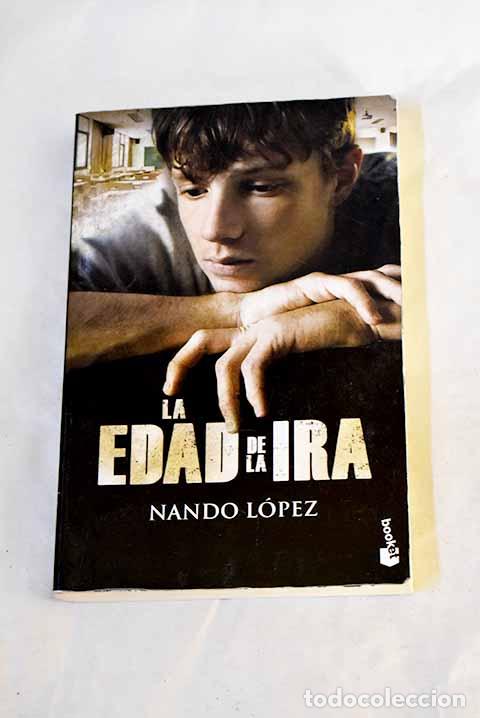 Libros: La edad de la ira: L&oacute;pez, Fernando J..- L&oacute;pez, Fernando J.
