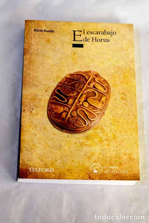 Libros: El escarabajo de Horus.- Rueda, Roc&iacute;o