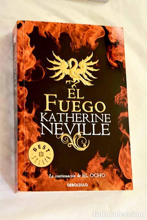 Libros: El fuego: Neville, Katherine.- Neville, Katherine
