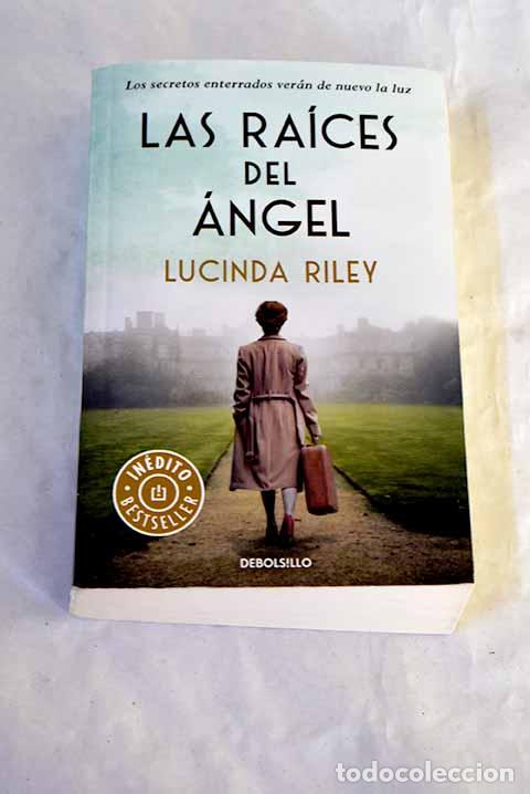 Libros: Las ra&iacute;ces del &aacute;ngel.- Riley, Lucinda