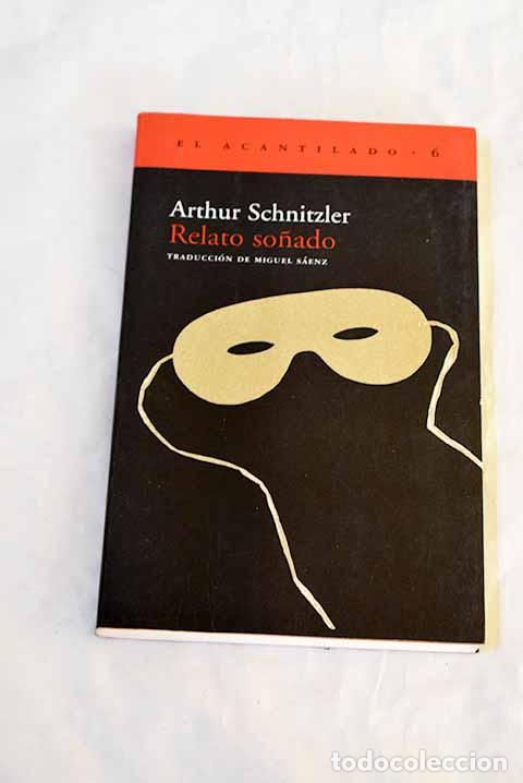 B&uuml;cher: Relato so&ntilde;ado: Schnitzler, Arthur.- Schnitzler, Arthur