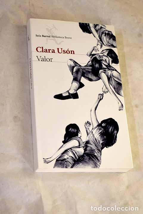 B&uuml;cher: Valor: Us&oacute;n, Clara: Seix Barral..- Us&oacute;n, Clara