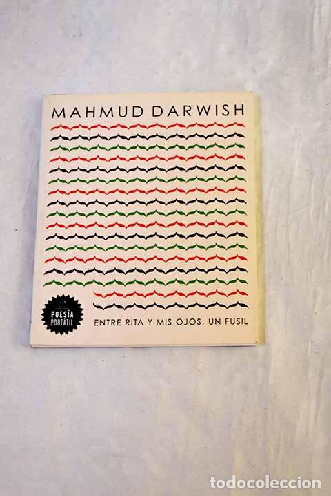 books: Entre Rita y mis ojos, un fusil.- Darwish, Mahmud