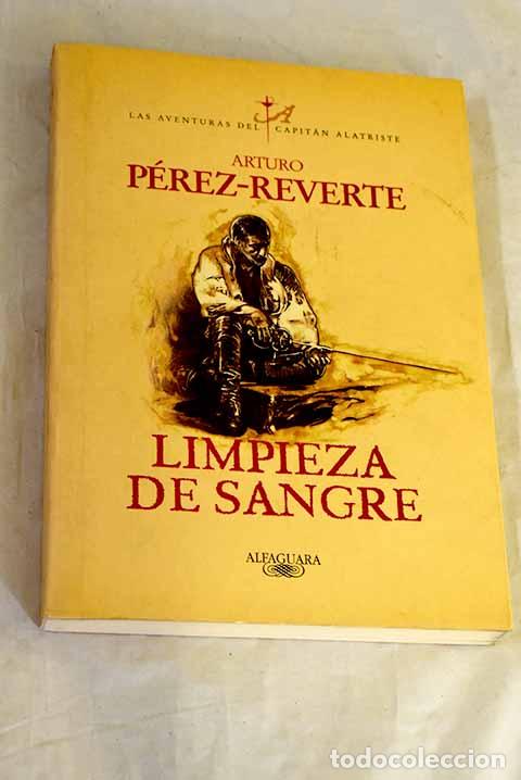 books: Limpieza de sangre: P&eacute;rez-Reverte, Arturo.- P&eacute;rez-Reverte, Arturo