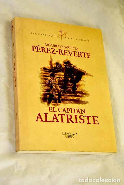 books: El capit&aacute;n Alatriste.- P&eacute;rez-Reverte, Arturo