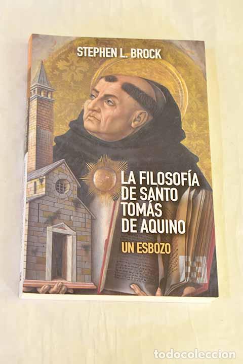 books: La filosof&iacute;a de santo Tom&aacute;s de Aquino.- Brock, Stephen