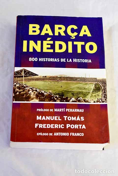 B&uuml;cher: Barca in&eacute;dito: Tom&aacute;s, Manuel.- Tom&aacute;s, Manuel