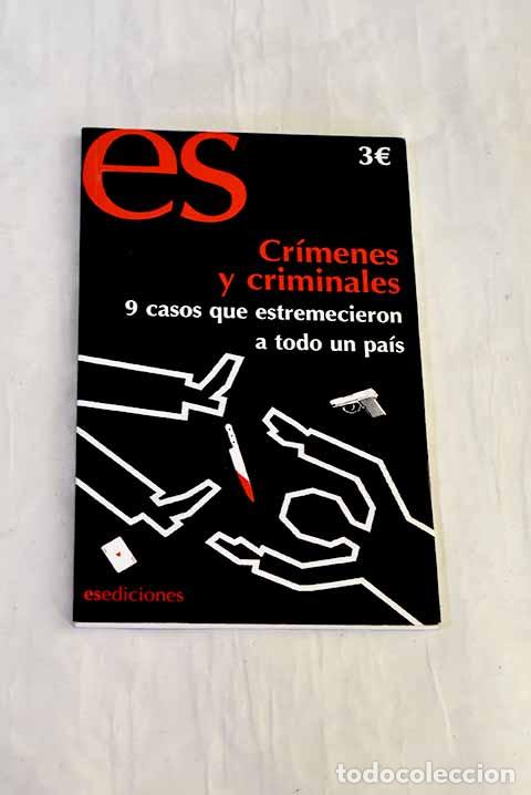 B&uuml;cher: Cr&iacute;menes y criminales: 9 casos que estremecieron a todo un pa&iacute;s