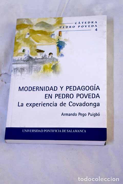 B&uuml;cher: Modernidad y pedagog&iacute;a en Pedro Poveda: la experiencia de Covadonga.- Pego Puigb&oacute;, Armando