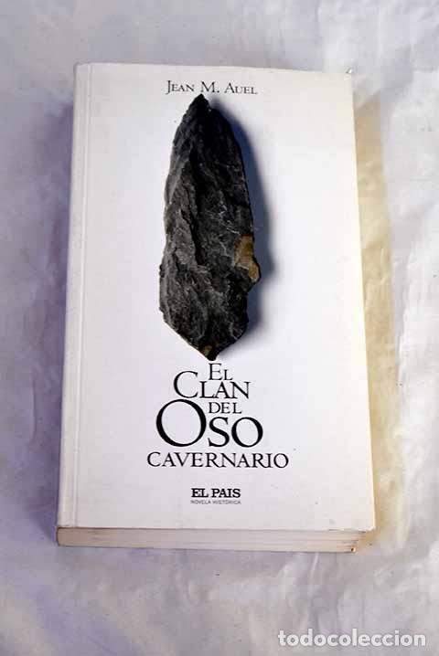 B&uuml;cher: El clan del oso cavernario.- Auel, Jean M.