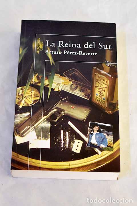 Livres: La reina del sur: P&eacute;rez-Reverte, Arturo.- P&eacute;rez-Reverte, Arturo