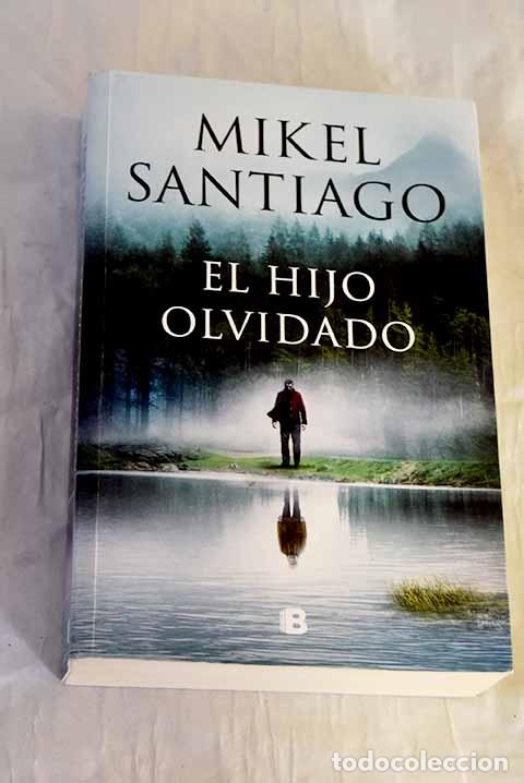 Libri di seconda mano: El hijo olvidado: Santiago, Mikel.- Santiago, Mikel