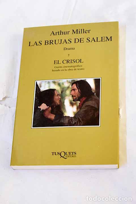Libri di seconda mano: Las brujas de Salem: drama ; El crisol : gui&oacute;n cinematogr&aacute;fico basado en la obra de teatro