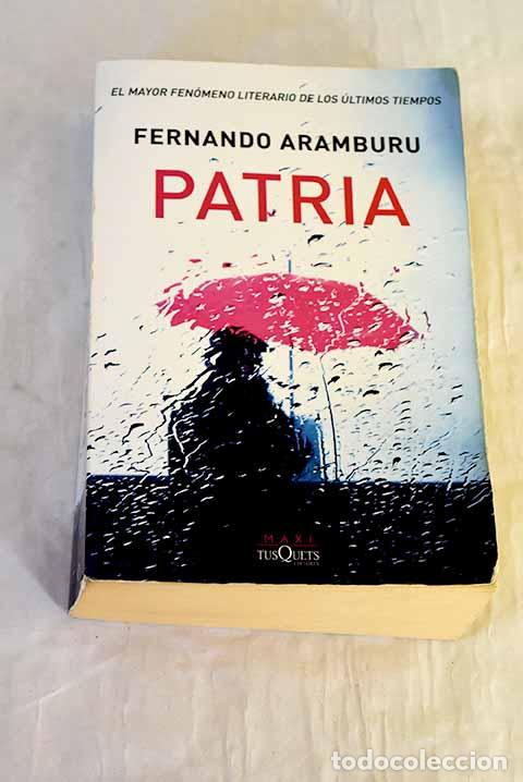 Libri di seconda mano: Patria: Aramburu, Fernando.- Aramburu, Fernando