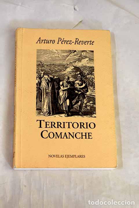 Libros: Territorio comanche: un relato.- P&eacute;rez-Reverte, Arturo