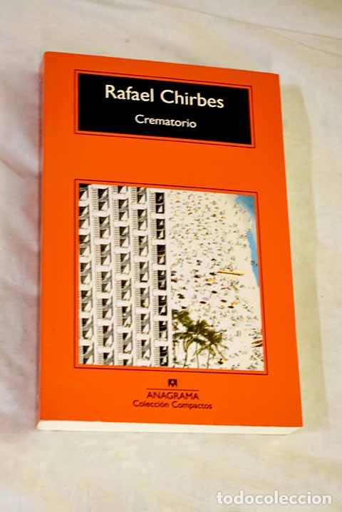 Libros: Crematorio: Chirbes, Rafael.- Chirbes, Rafael