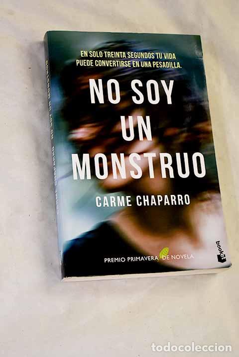 Libros: No soy un monstruo: Chaparro, Carme.- Chaparro, Carme
