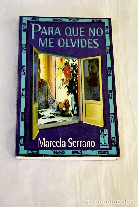 Libros: Para que no me olvides.- Serrano, Marcela
