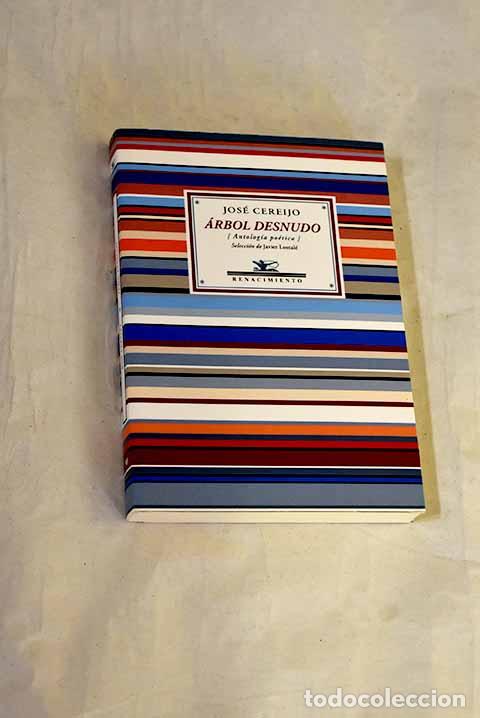 Libros: &Aacute;rbol desnudo: (antolog&iacute;a po&eacute;tica).- Cereijo, Jos&eacute;