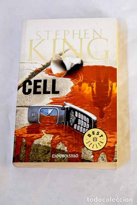 Libros: Cell: King, Stephen: Debolsillo..- King, Stephen