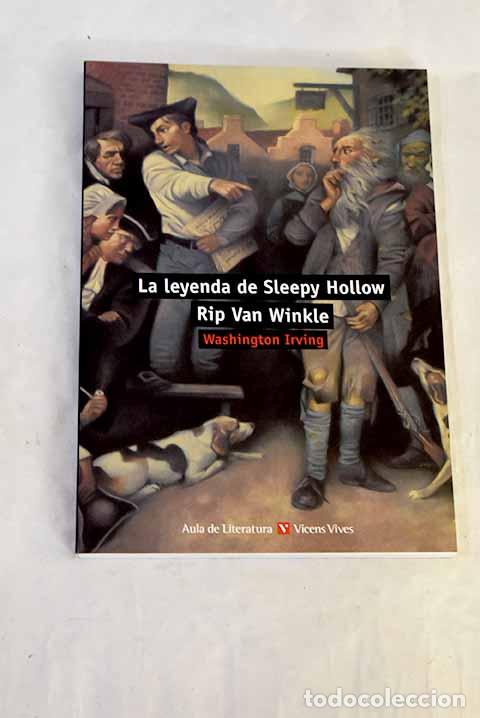 Libros: La leyenda de Sleepy Hollow: Rip van Winkle.- Irving, Washington
