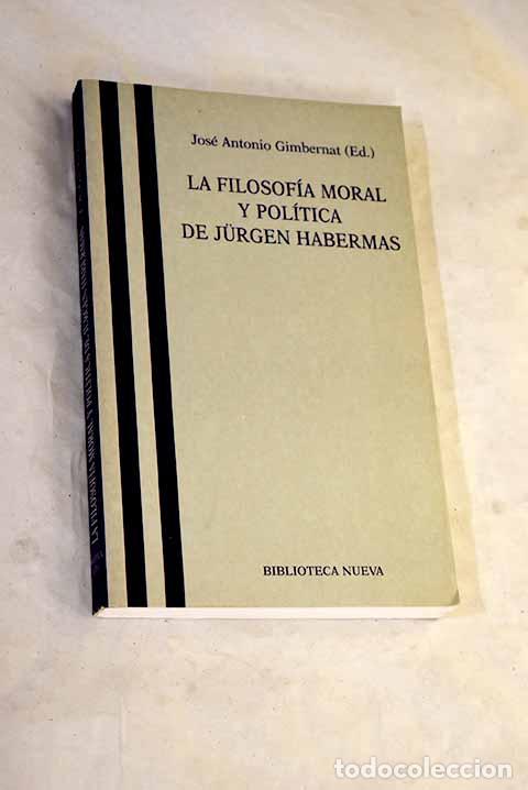 Libros: La filosof&iacute;a moral y pol&iacute;tica de Jurgen Habermas