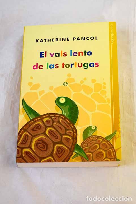 Libros: El vals lento de las tortugas.- Pancol, Katherine