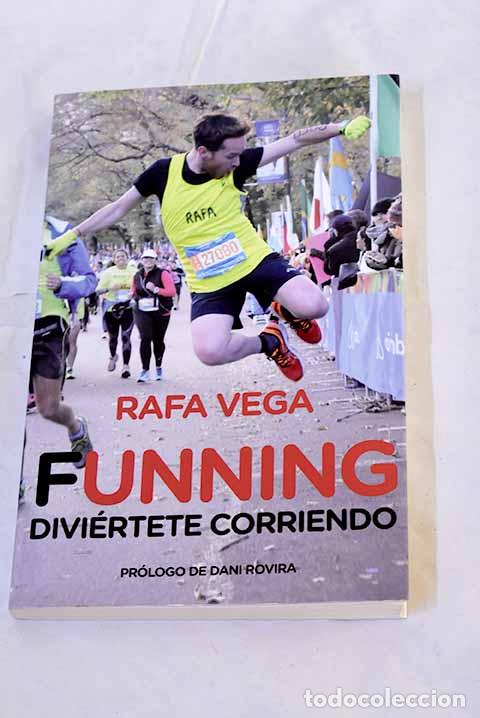 Libros: Funning: divi&eacute;rtete corriendo.- Vega, Rafa