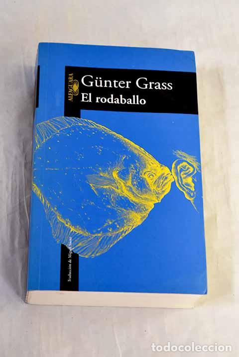 books: El rodaballo: Grass, Gunter.- Grass, Gunter