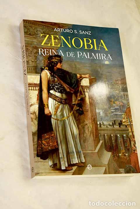 B&uuml;cher: Zenobia, reina de Palmira.- Sanz, Arturo