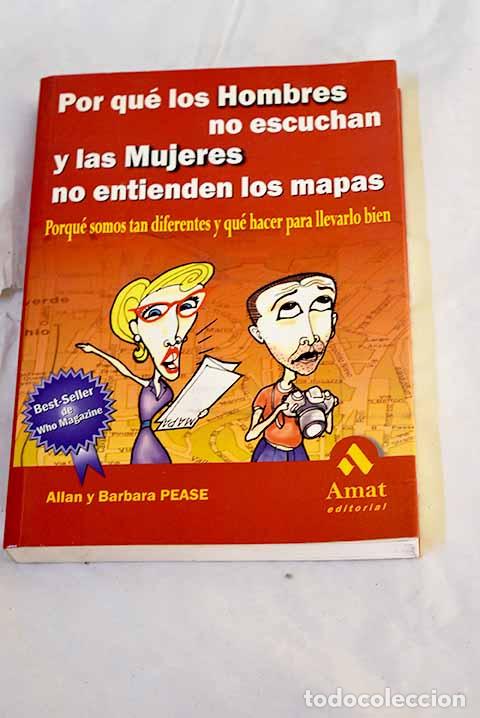 Libri di seconda mano: Porqu&eacute; los hombres no escuchan y las mujeres no entienden los mapas.- Pease, Allan